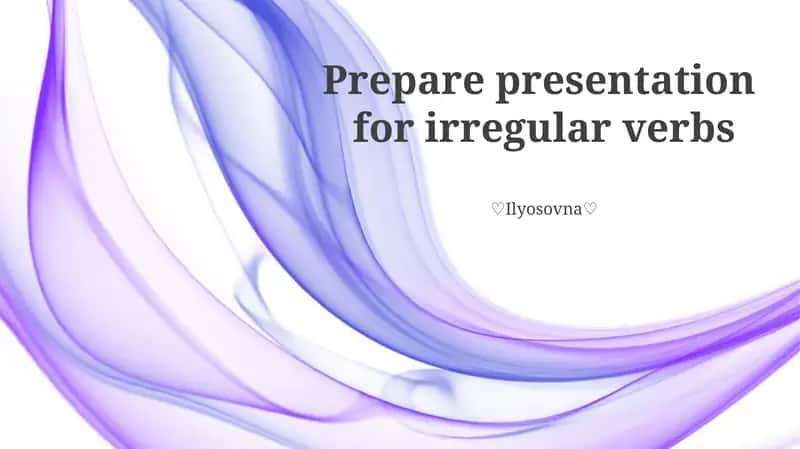 Irregular Verb Presentation