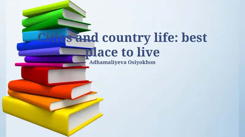 Cities and country life: best place to live