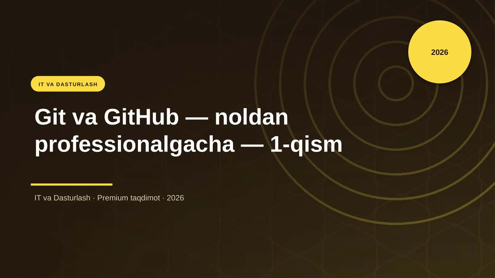 Git va GitHub — noldan professionalgacha — 1-qism