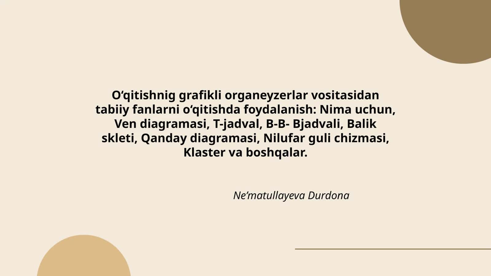O‘qitishnig grafikli organeyzerlar vositasidan tabiiy fanlarni o‘qitishda foydalanish