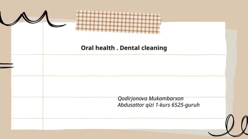 Oral health. Dental cleaning