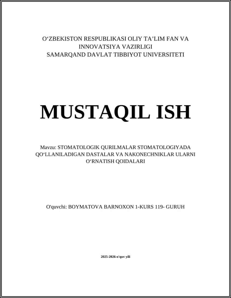 STOMATOLOGIK QURILMALAR STOMATOLOGIYADA QOʻLLANILADIGAN DASTALAR VA NAKONECHNIKLAR ULARNI OʻRNATISH QOIDALARI