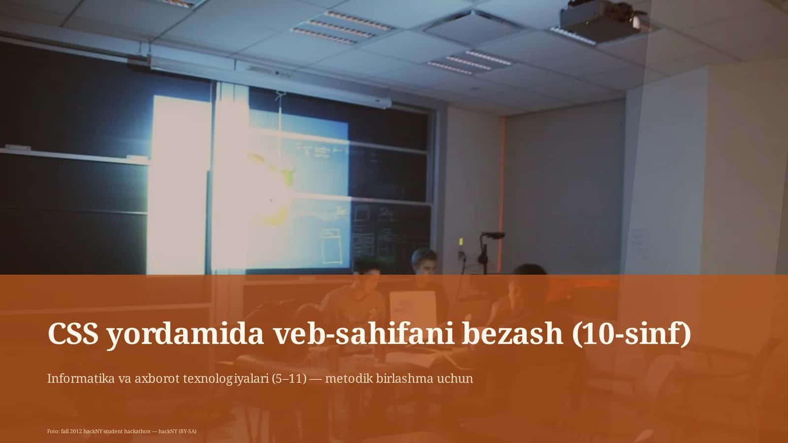 Informatika va axborot texnologiyalari (5–11) — metodik birlashma uchun