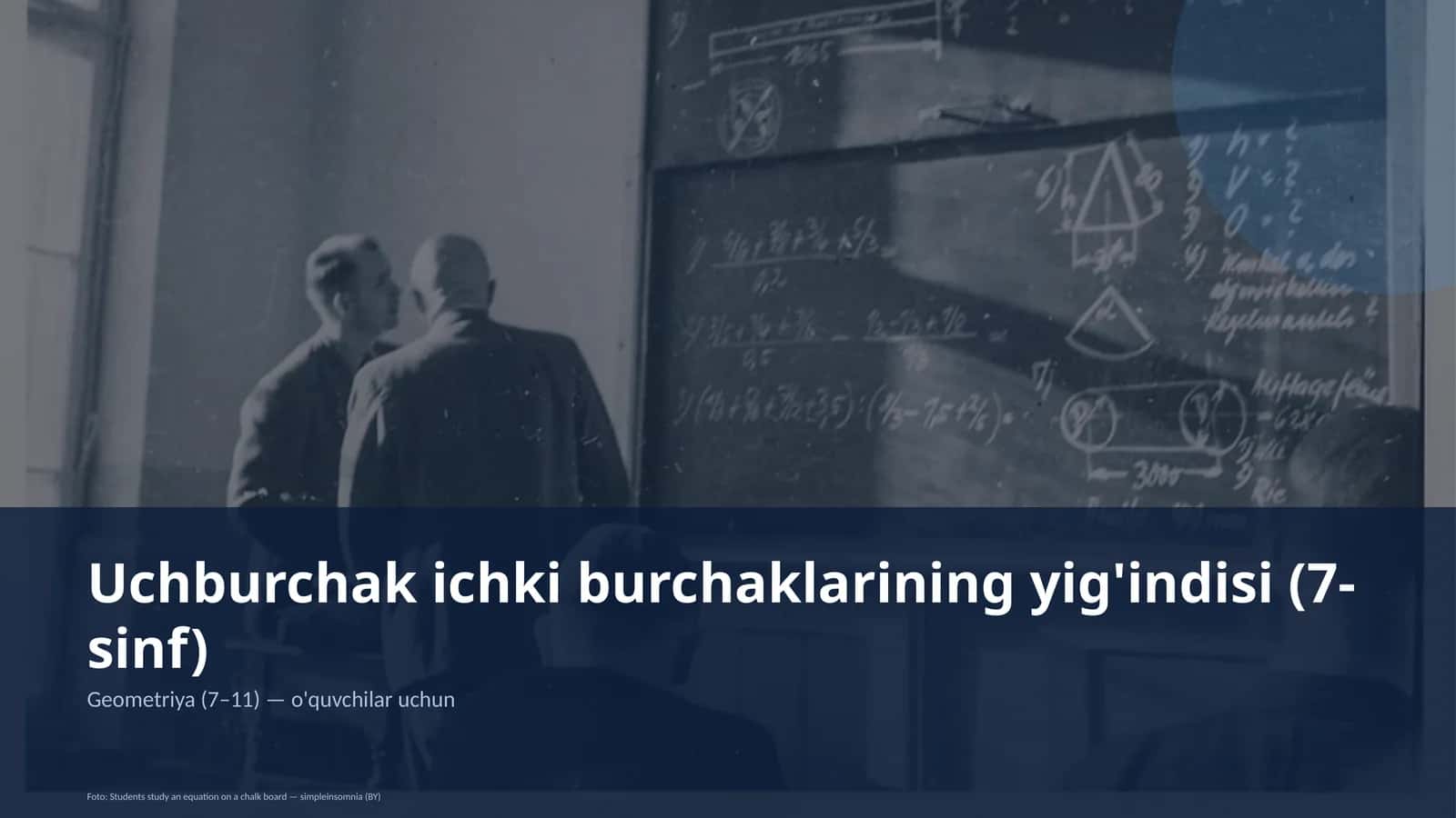 Uchburchak ichki burchaklarining yig'indisi (7-sinf)