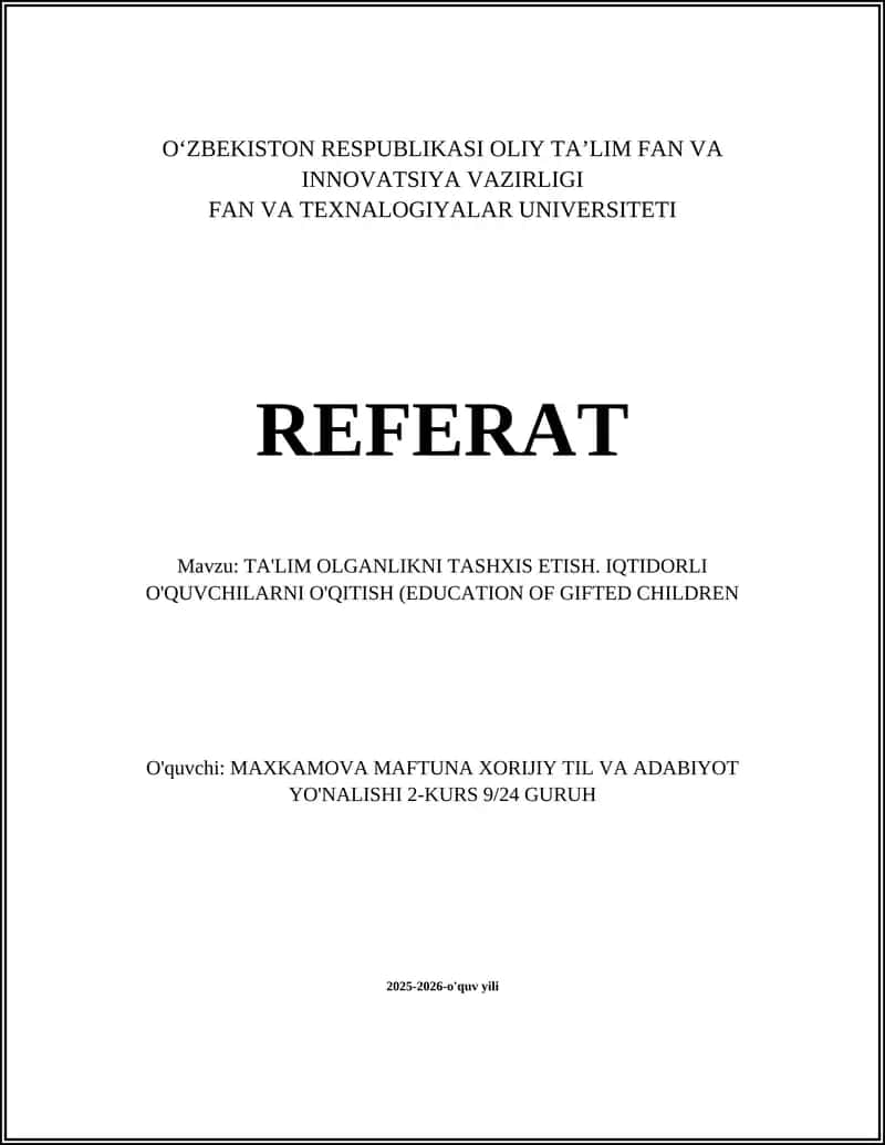 TA'LIM OLGANLIKNI TASHXIS ETISH. IQTIDORLI O'QUVCHILARNI O'QITISH (EDUCATION OF GIFTED CHILDREN)