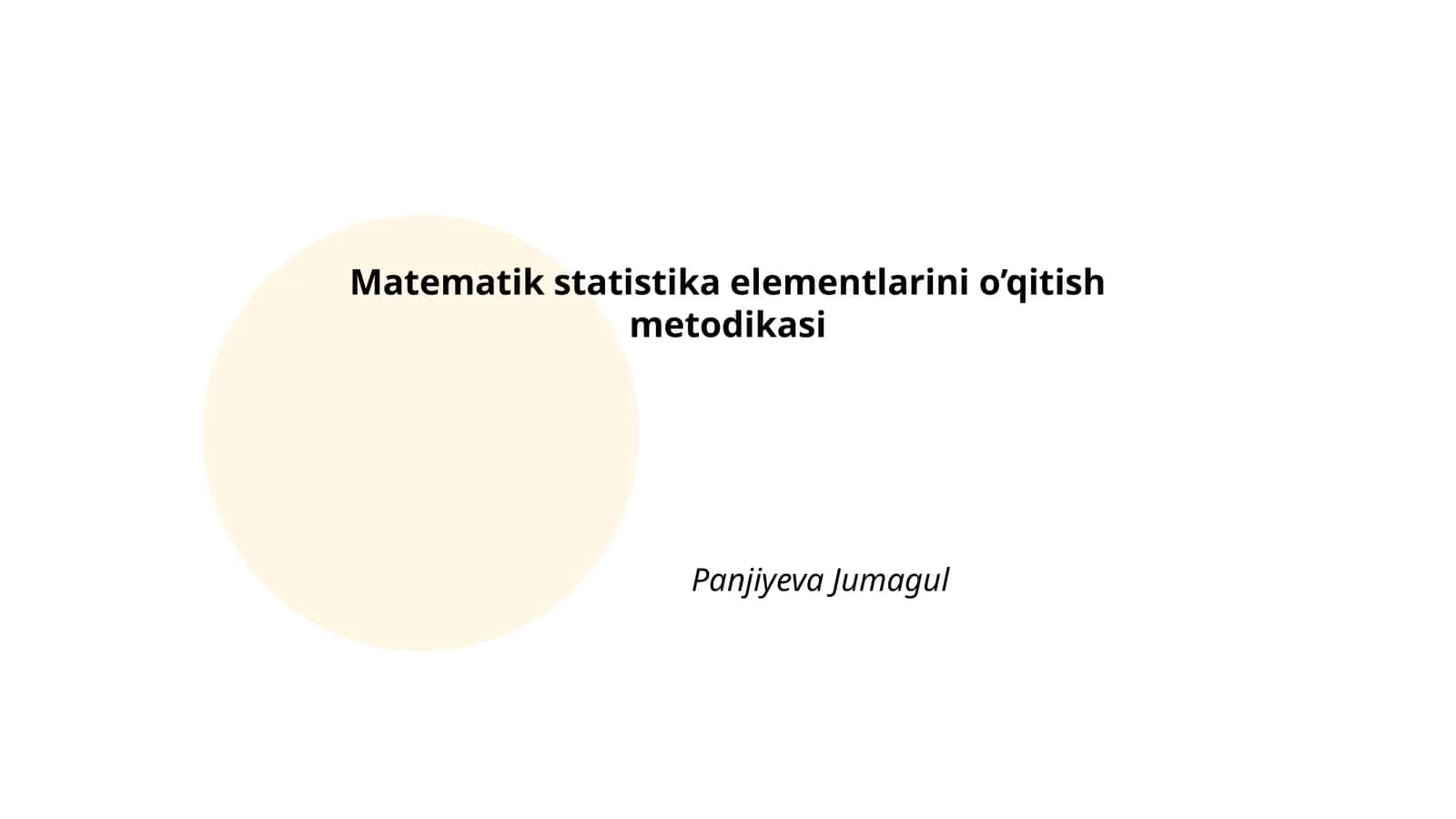 Matematik statistika elementlarini o’qitish metodikasi