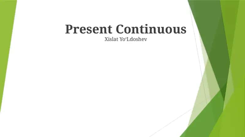 Present Continuous