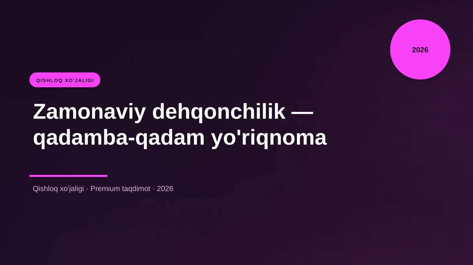 Zamonaviy dehqonchilik — qadamba-qadam yo'riqnoma