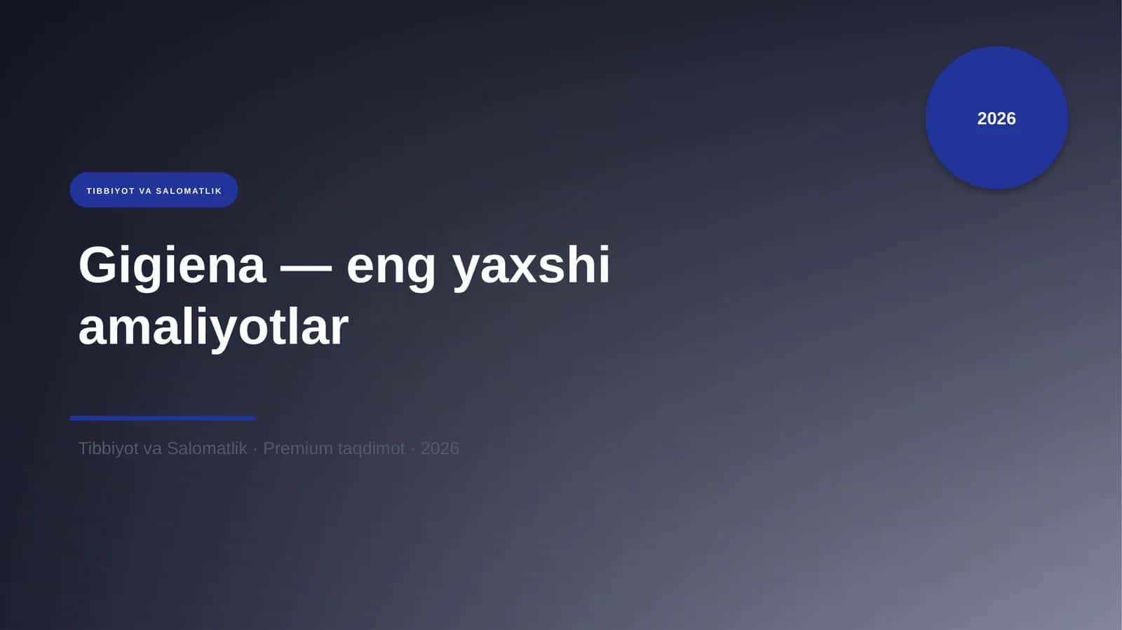 Gigiena — eng yaxshi amaliyotlar