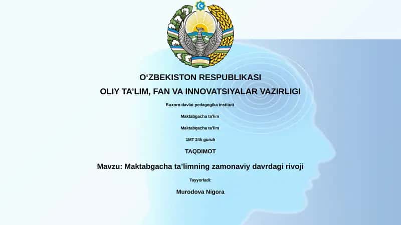 Maktabgacha ta'lim zamonaviy rivojlanish tendensiyalari
