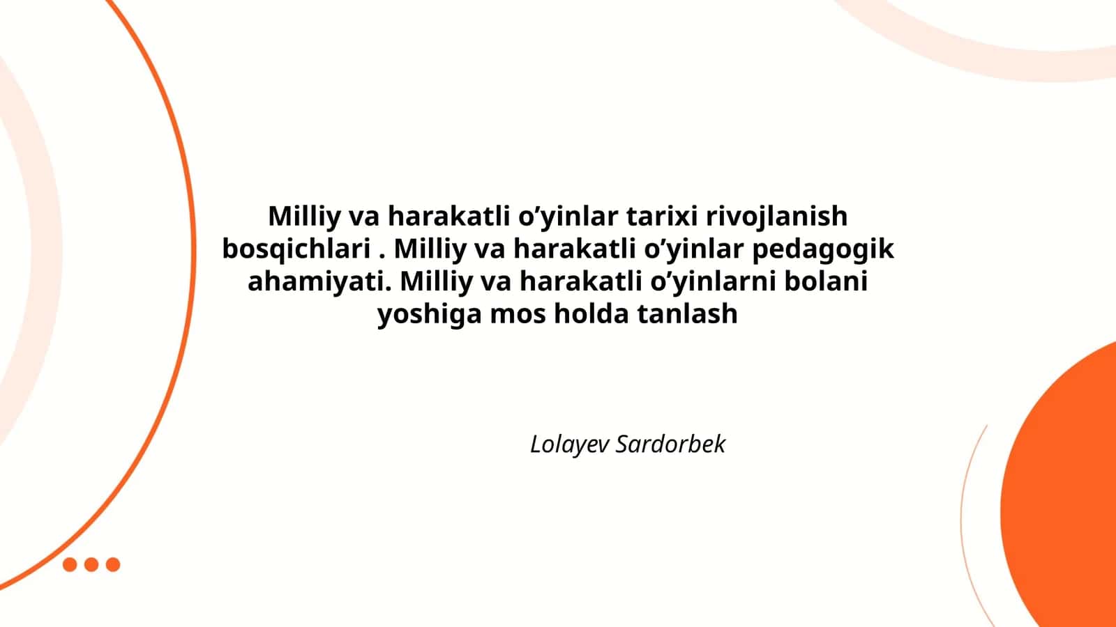 Milliy va harakatli o’yinlar tarixi rivojlanishi