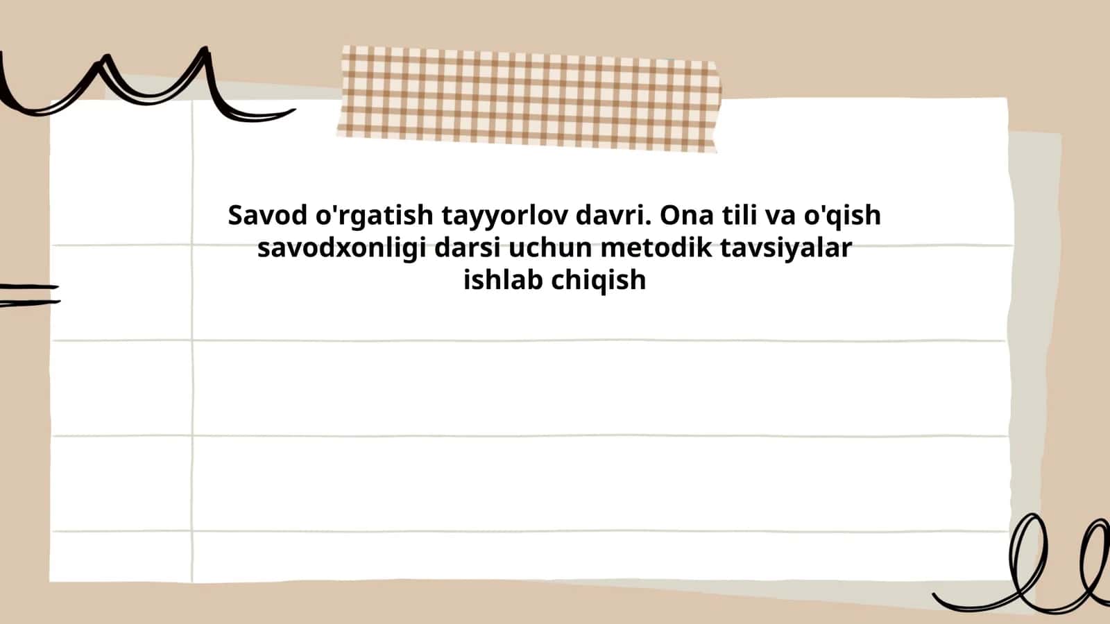 Savod o'rgatish tayyorlov davri. Ona tili va o'qish savodxonligi darsi uchun metodik tavsiyalar ishlab chiqish