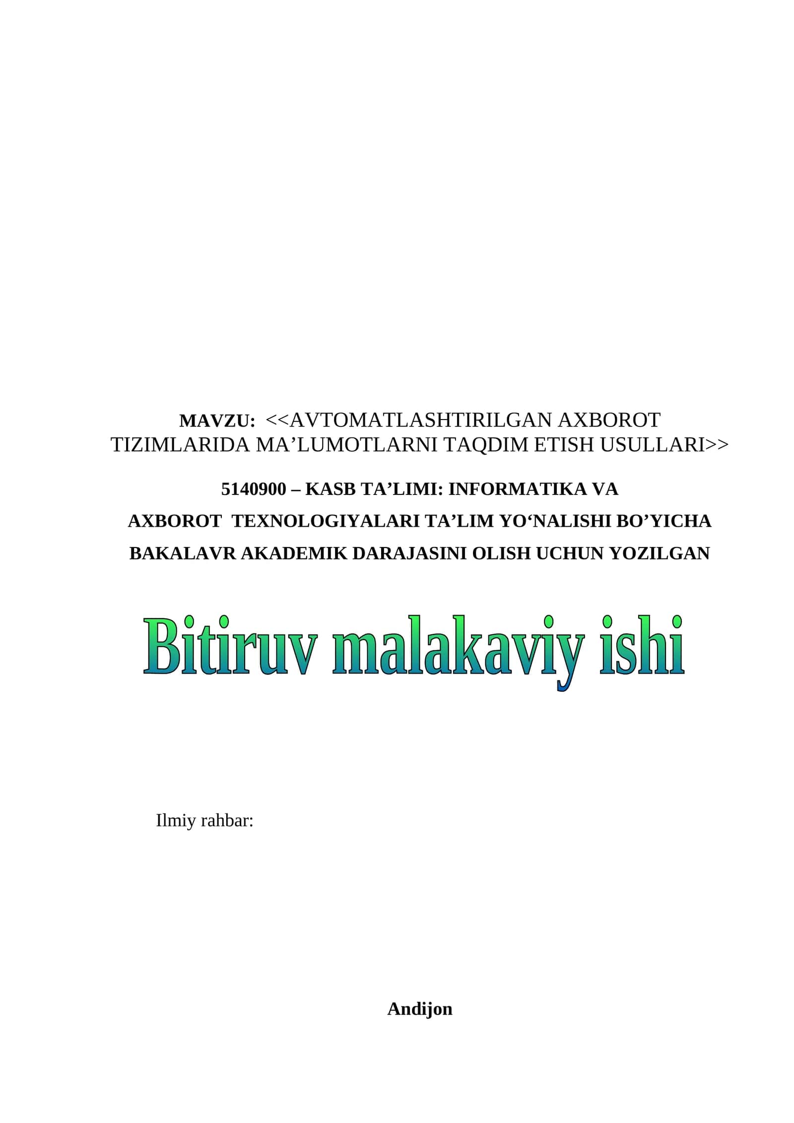 "AVTOMATLASHTIRILGAN AXBOROT TIZIMLARIDA MA’LUMOTLARNI TAQDIM ETISH USULLARI" mavzusida BMI