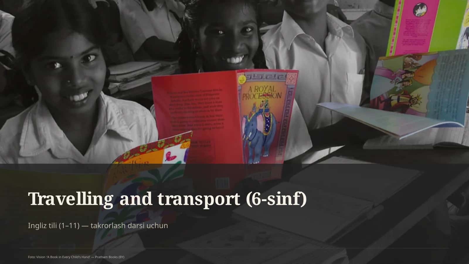 Travelling and transport (6-sinf) Ingliz tili (1– 11) — takrorlash darsi uchun