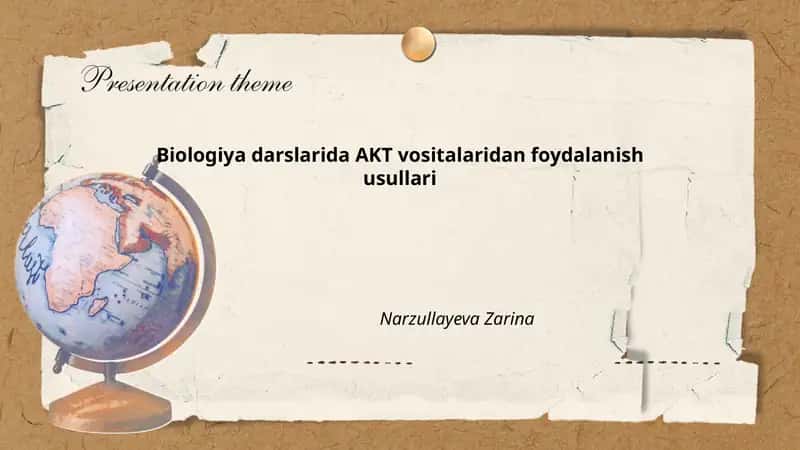 Biologiya darslarida AKT vositalaridan foydalanish usullari