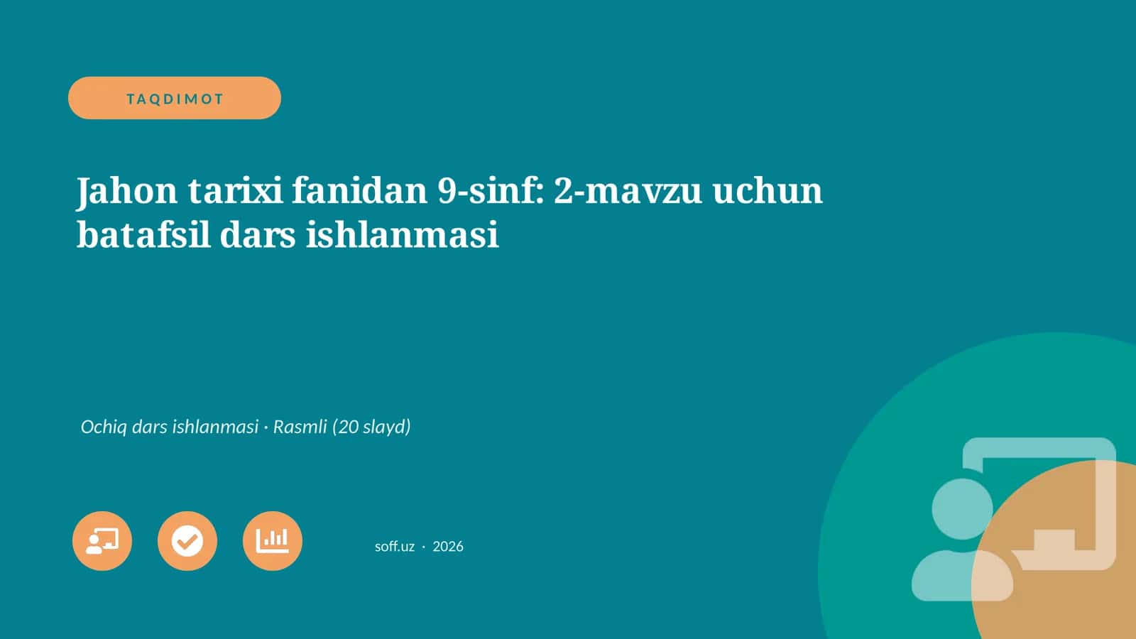 Jahon tarixi fanidan 9-sinf: 2-mavzu uchun batafsil dars ishlanmasi