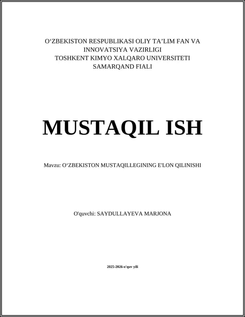 O‘ZBEKISTON MUSTAQILLEGINING E'LON QILINISHI