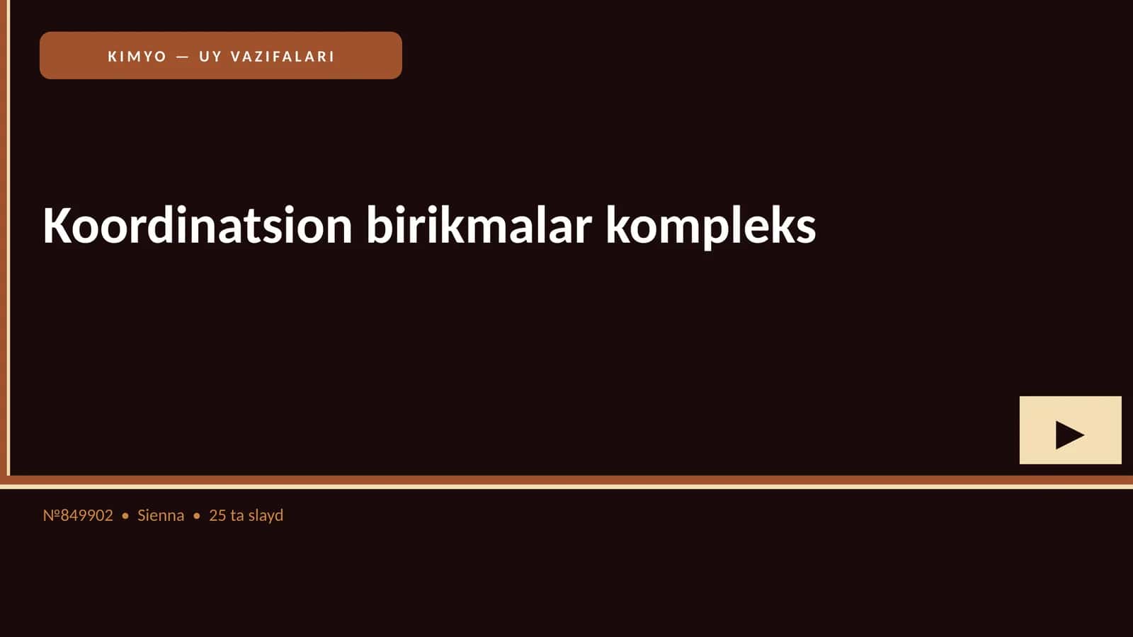 KIMYO — UY VAZIFALARI