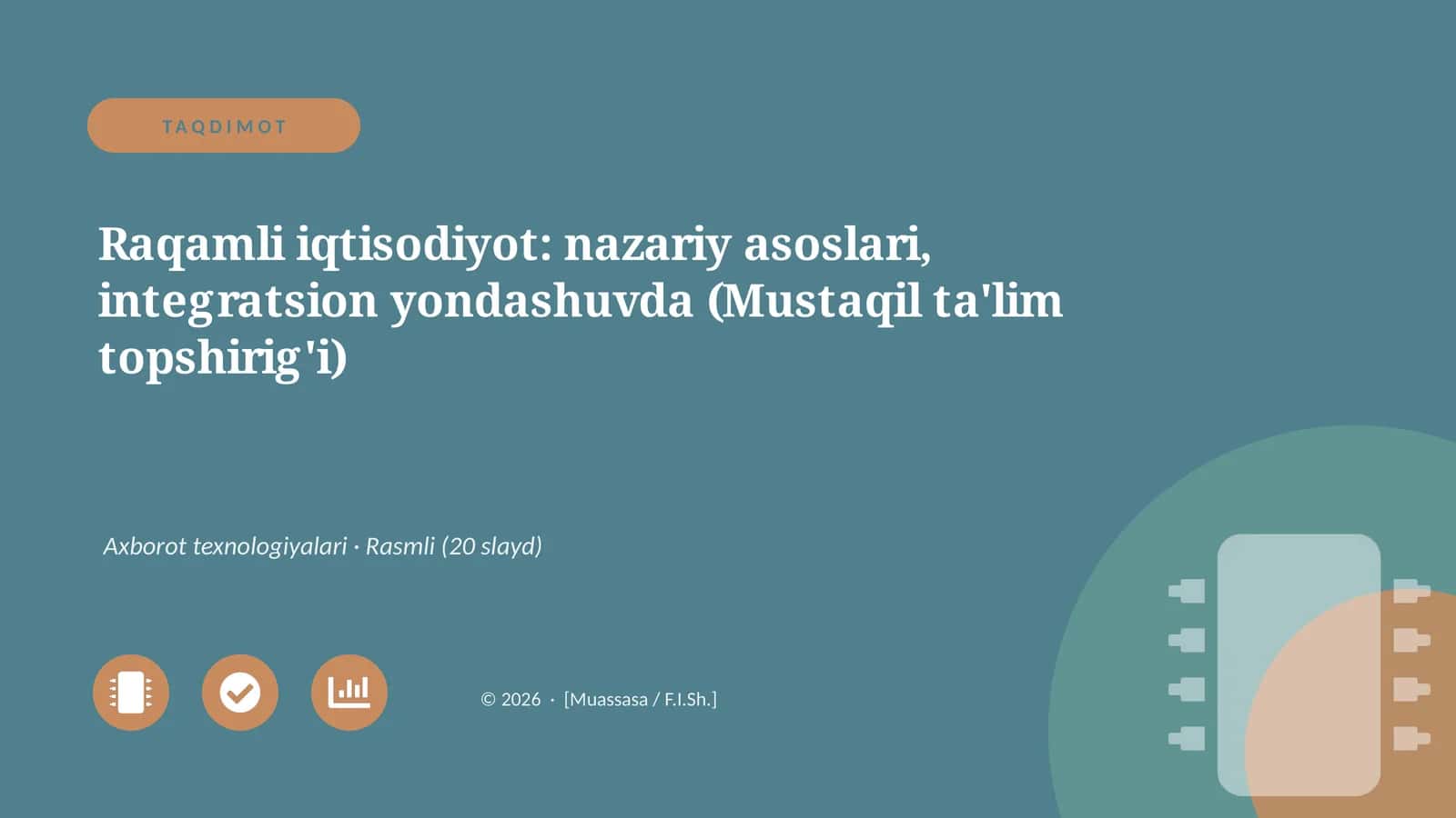 Raqamli iqtisodiyot: nazariy asoslari, integratsion yondashuvda (Mustaqil ta'lim topshirig'i)