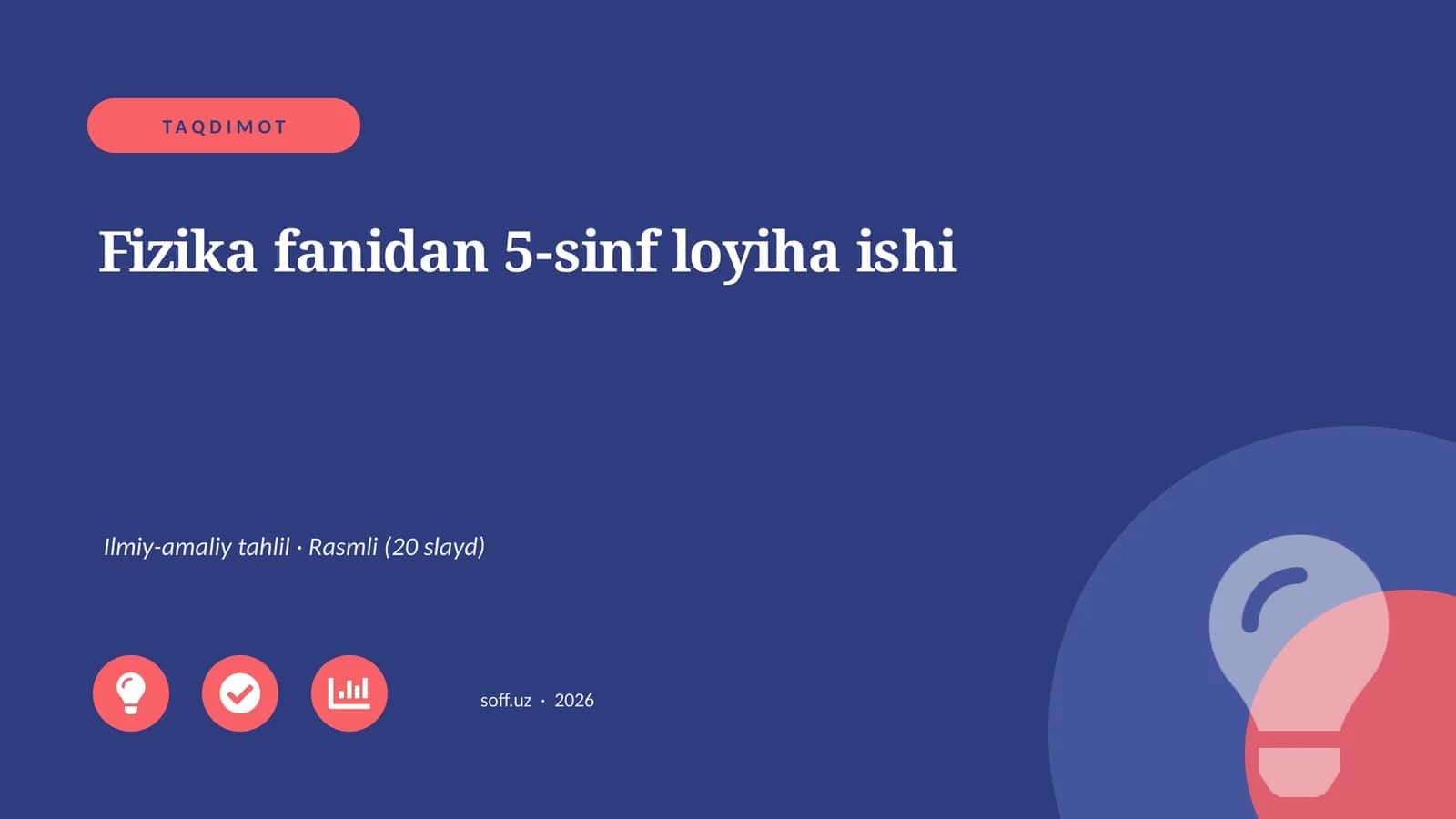 Fizika fanidan 5-sinf loyiha ishi