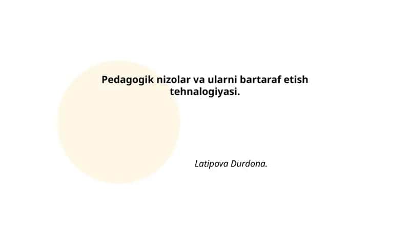 Pedagogik nizolar va ularni bartaraf etish tehnalogiyasi