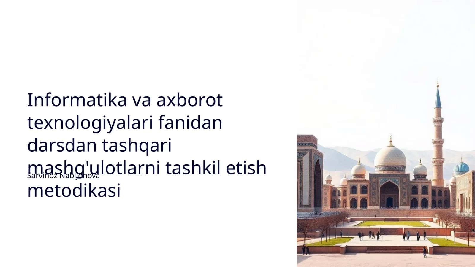 Informatika va axborot texnologiyalari fanidan darsdan tashqari mashg'ulotlarni tashkil etish metodikasi