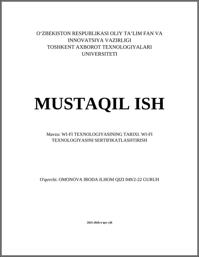 WI-FI TEXNOLOGIYASINING TARIXI. WI-FI TEXNOLOGIYASINI SERTIFIKATLASHTIRISH
