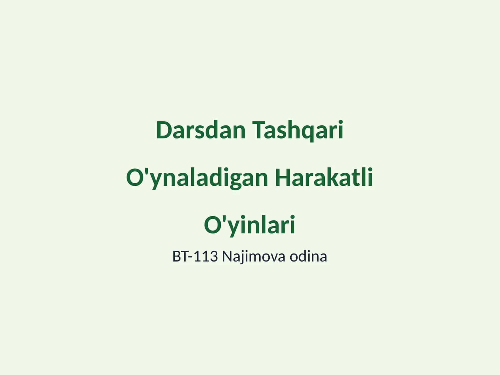 Darsdan Tashqari O'ynaladigan Harakatli O'yinlari