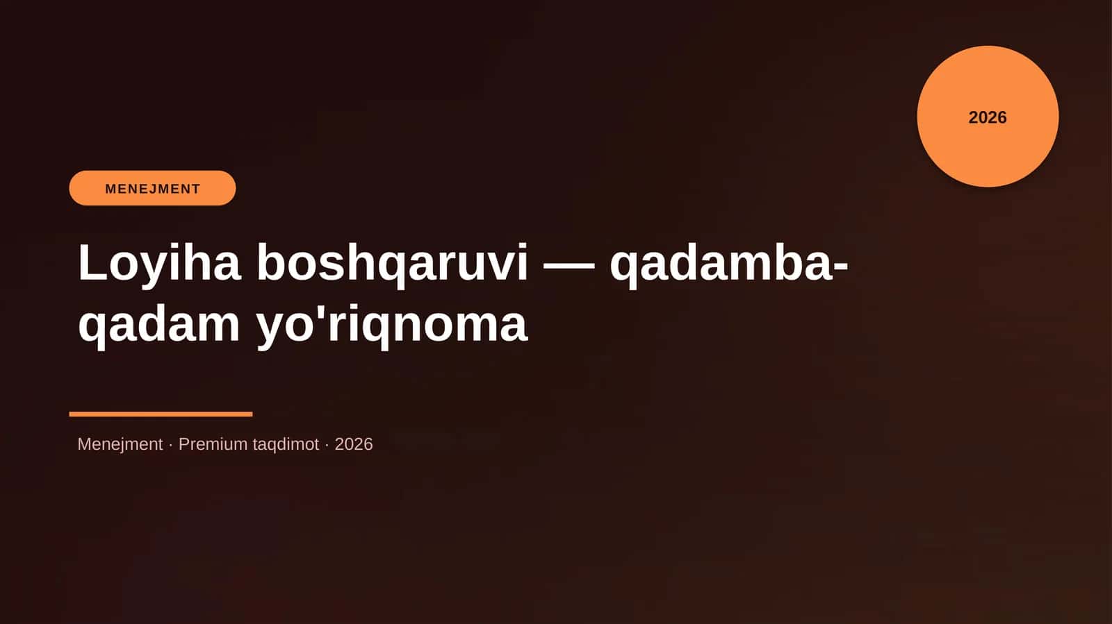 Loyiha boshqaruvi — qadamba-qadam yo'riqnoma