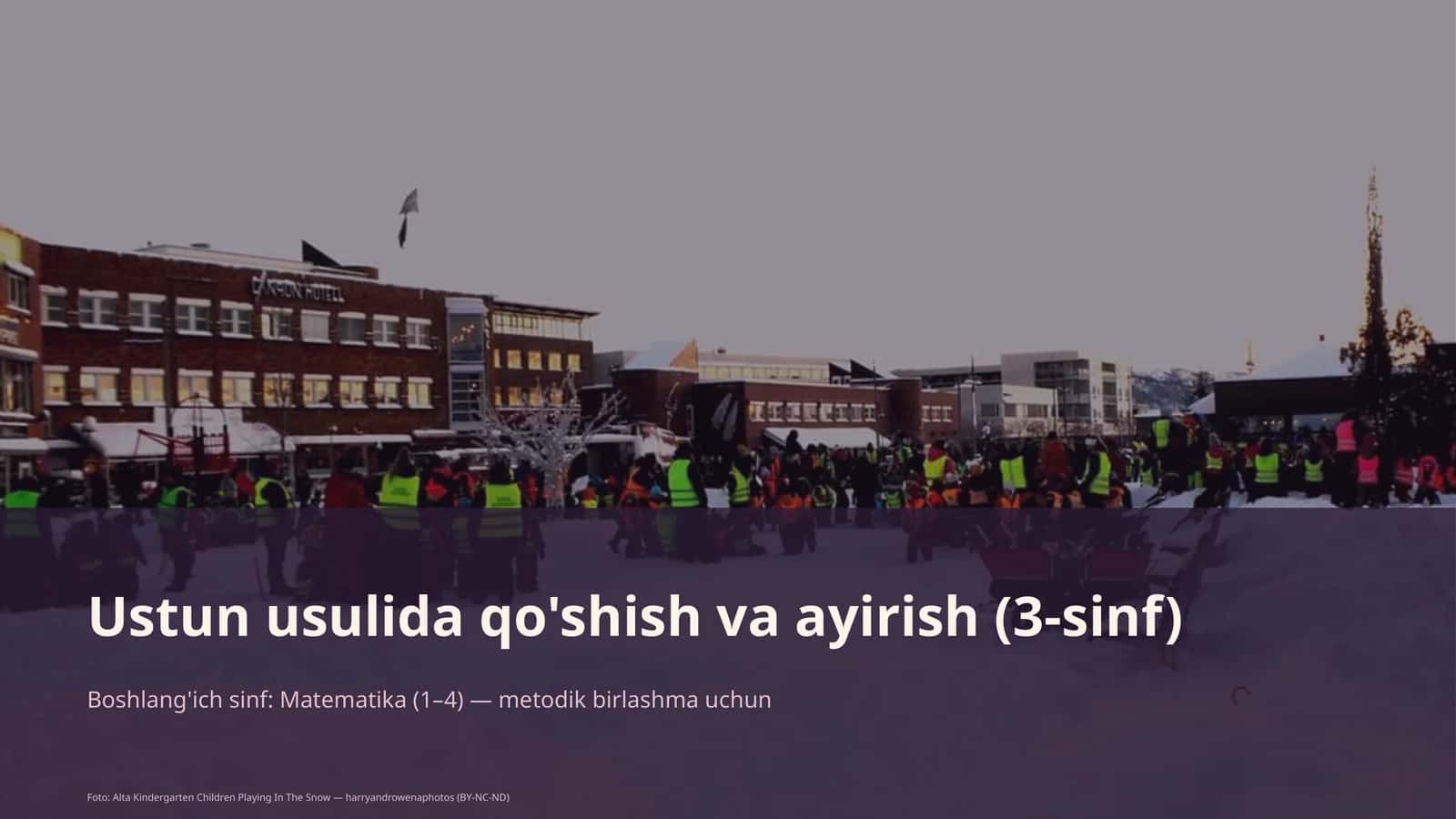 Ustun usulida qo'shish va ayirish (3-sinf)