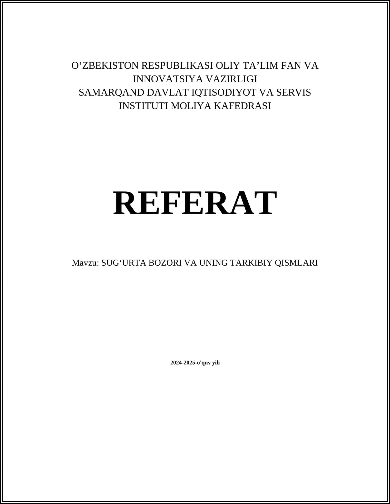 SUGʻURTA BOZORI VA UNING TARKIBIY QISMLARI