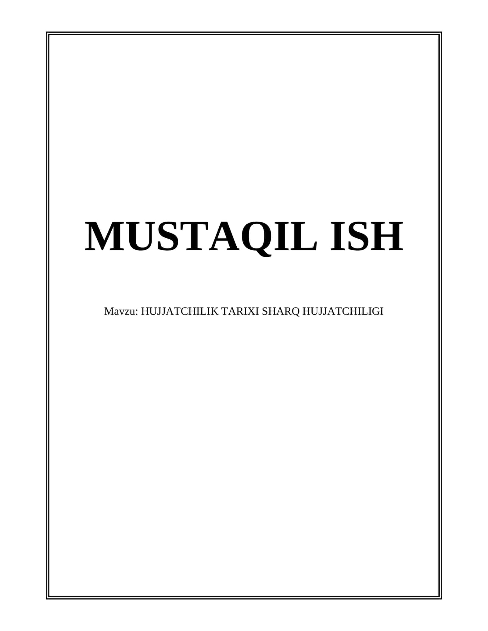 HUJJATCHILIK TARIXI SHARQ HUJJATCHILIGI
