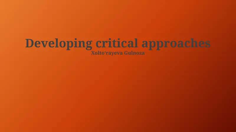 Developing critical approaches