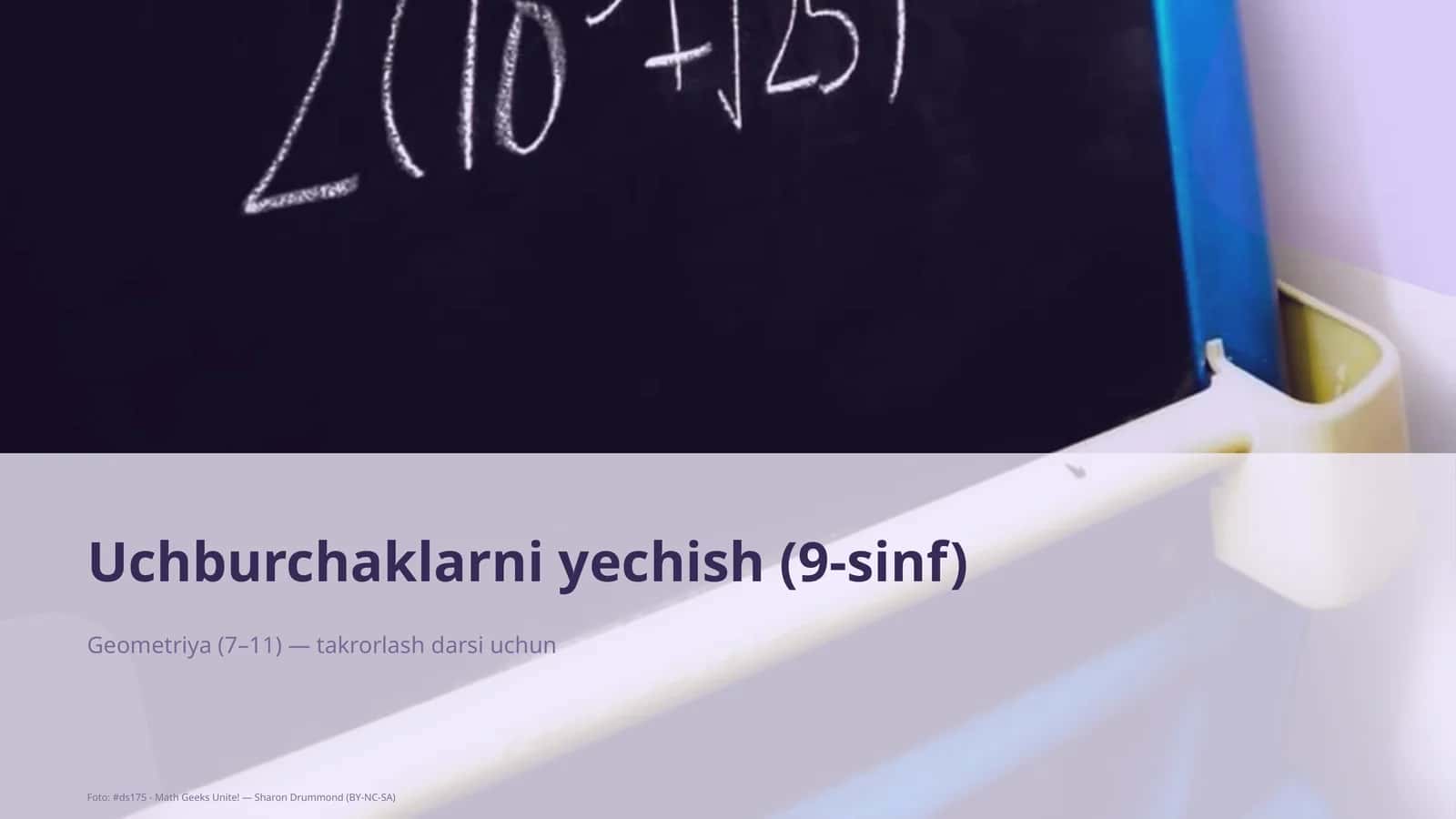 Uchburchaklarni yechish (9-sinf)