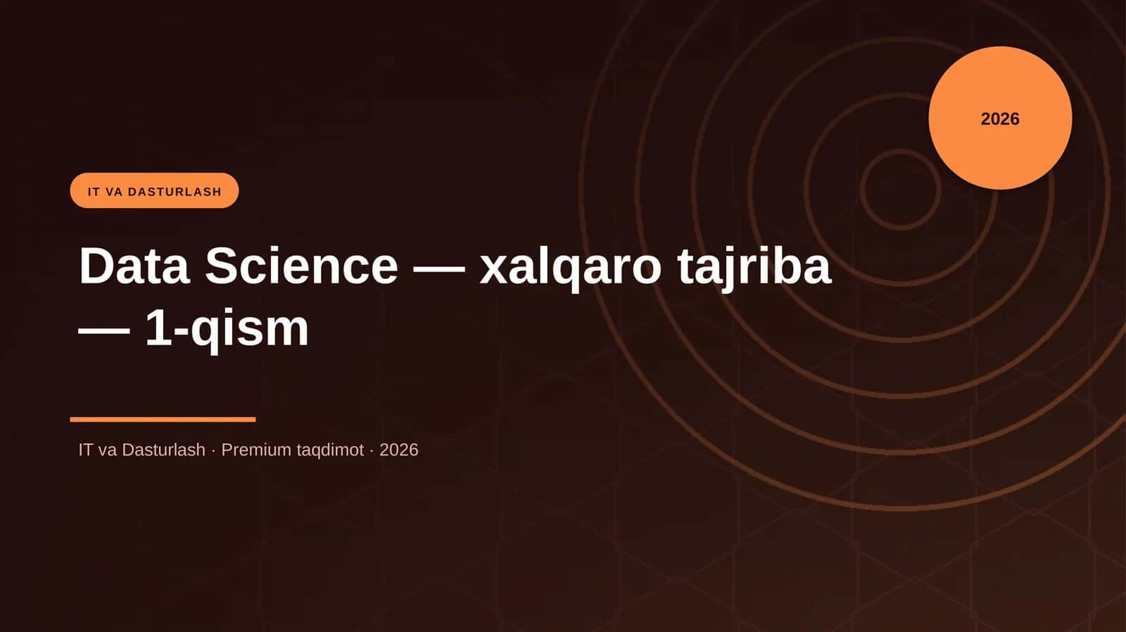 Data Science — xalqaro tajriba — 1-qism