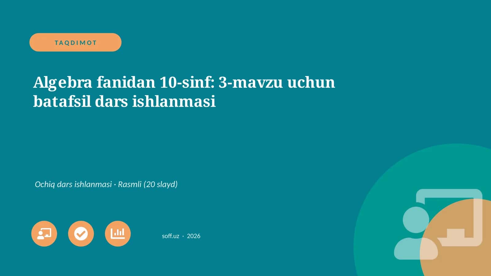 Algebra fanidan 10-sinf: 3-mavzu uchun batafsil dars ishlanmasi