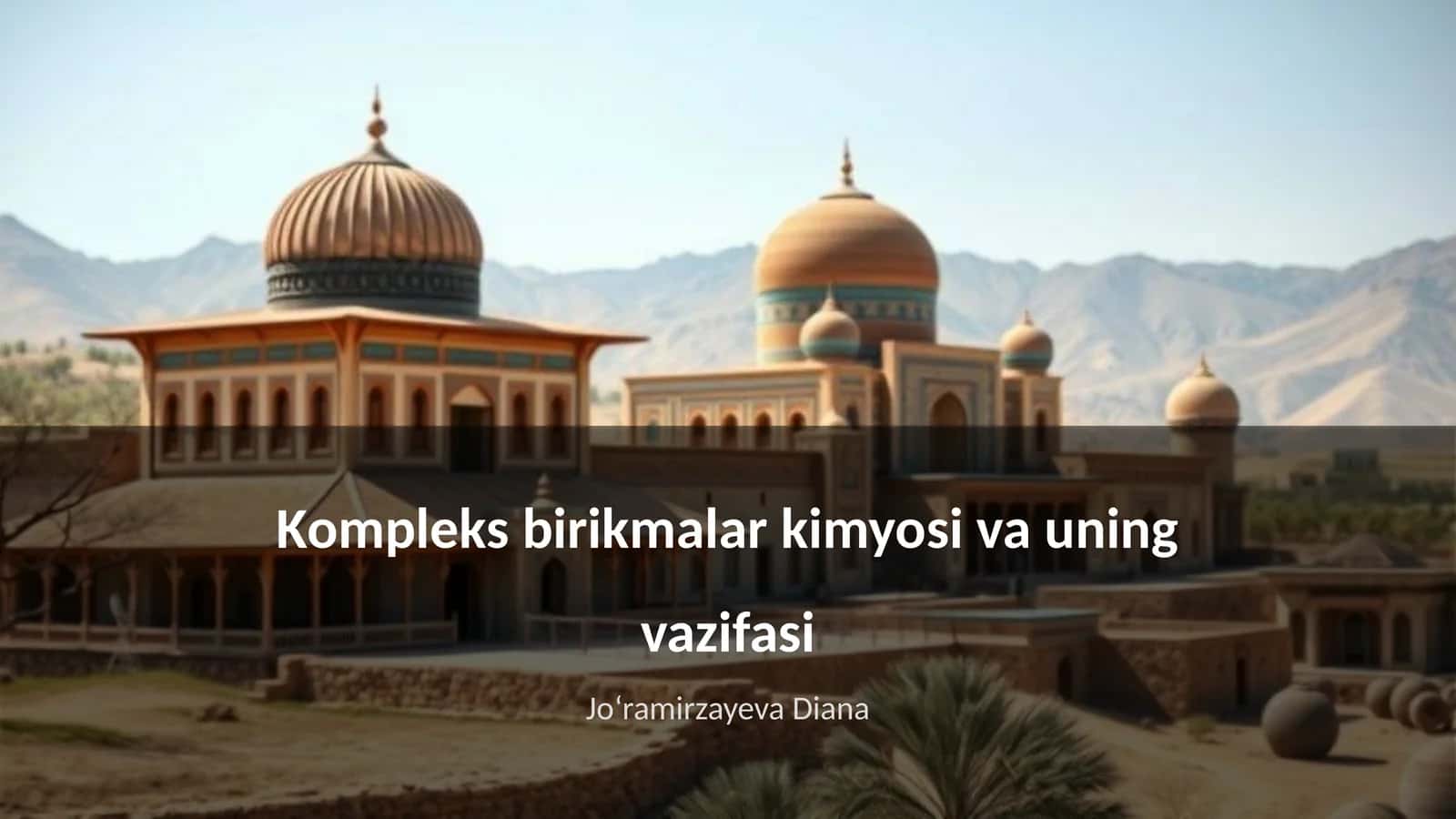 Kompleks birikmalar kimyosi va uning vazifasi