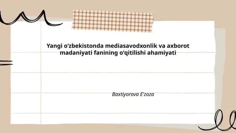 Mediasavodxonlik va axborot madaniyati fanining yangi Oʻzbekistonda taʼlim tizimidagi roli