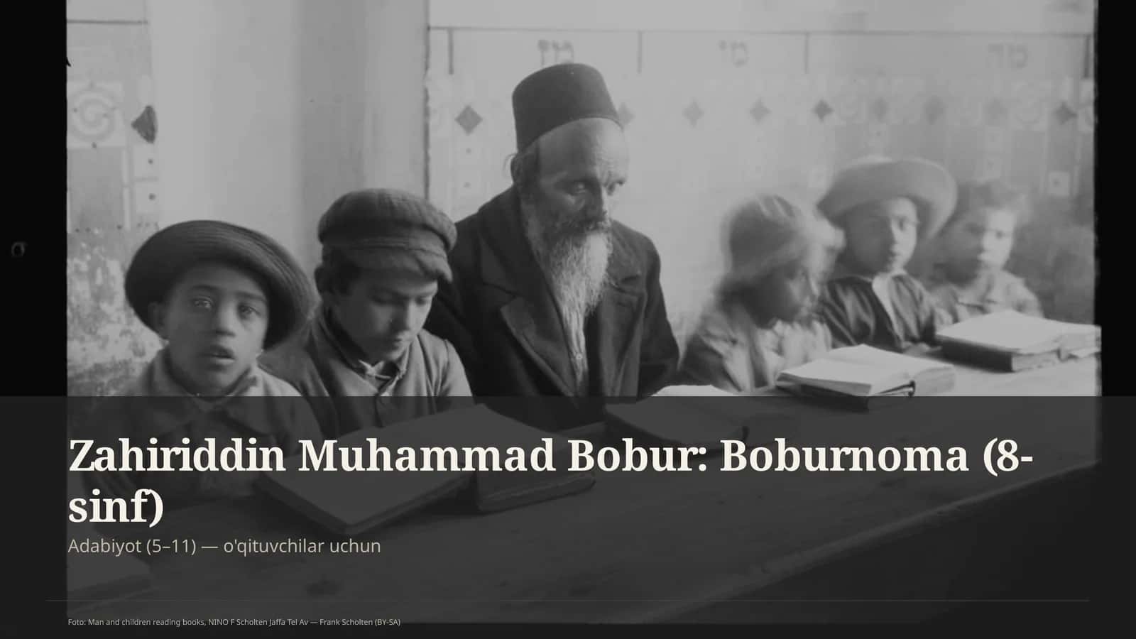 Zahiriddin Muhammad Bobur: Boburnoma (8-sinf)