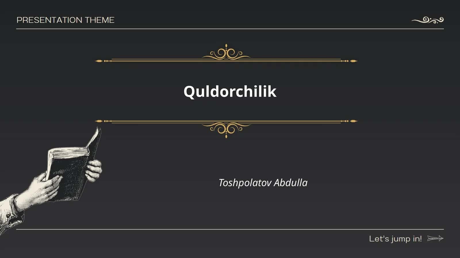 Quldorchilikning tarixi