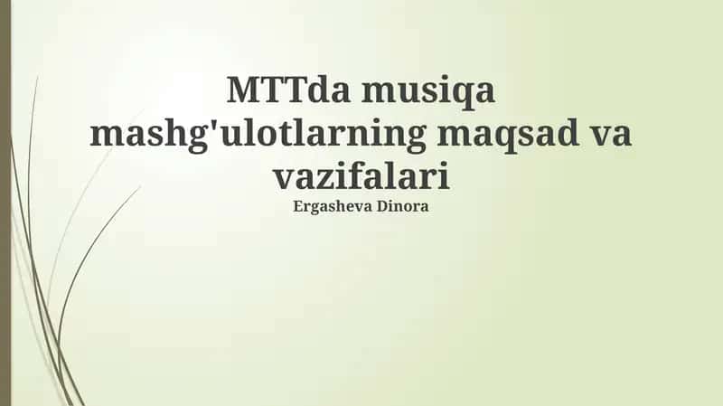 MTTda musiqa mashg'ulotlarning maqsad va vazifalari