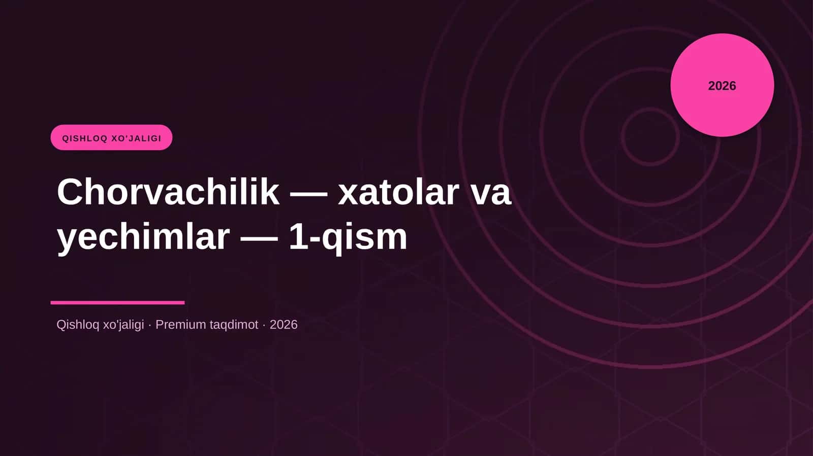 Chorvachilik — xatolar va yechimlar — 1-qism
