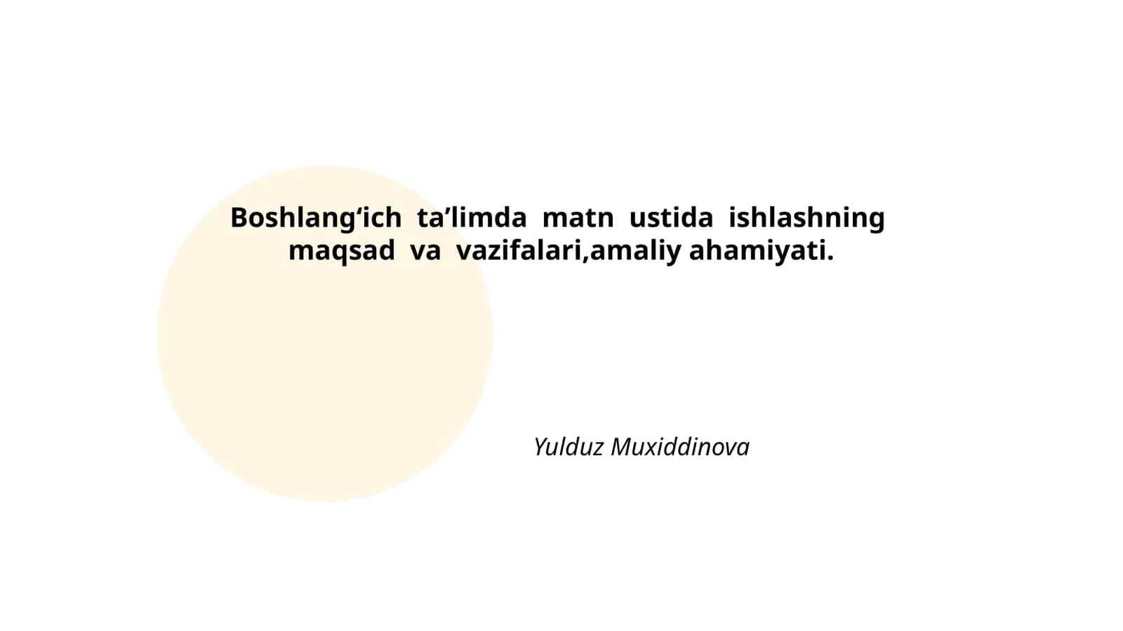 Boshlang‘ich ta’limda matn ustida ishlashning maqsad va vazifalari