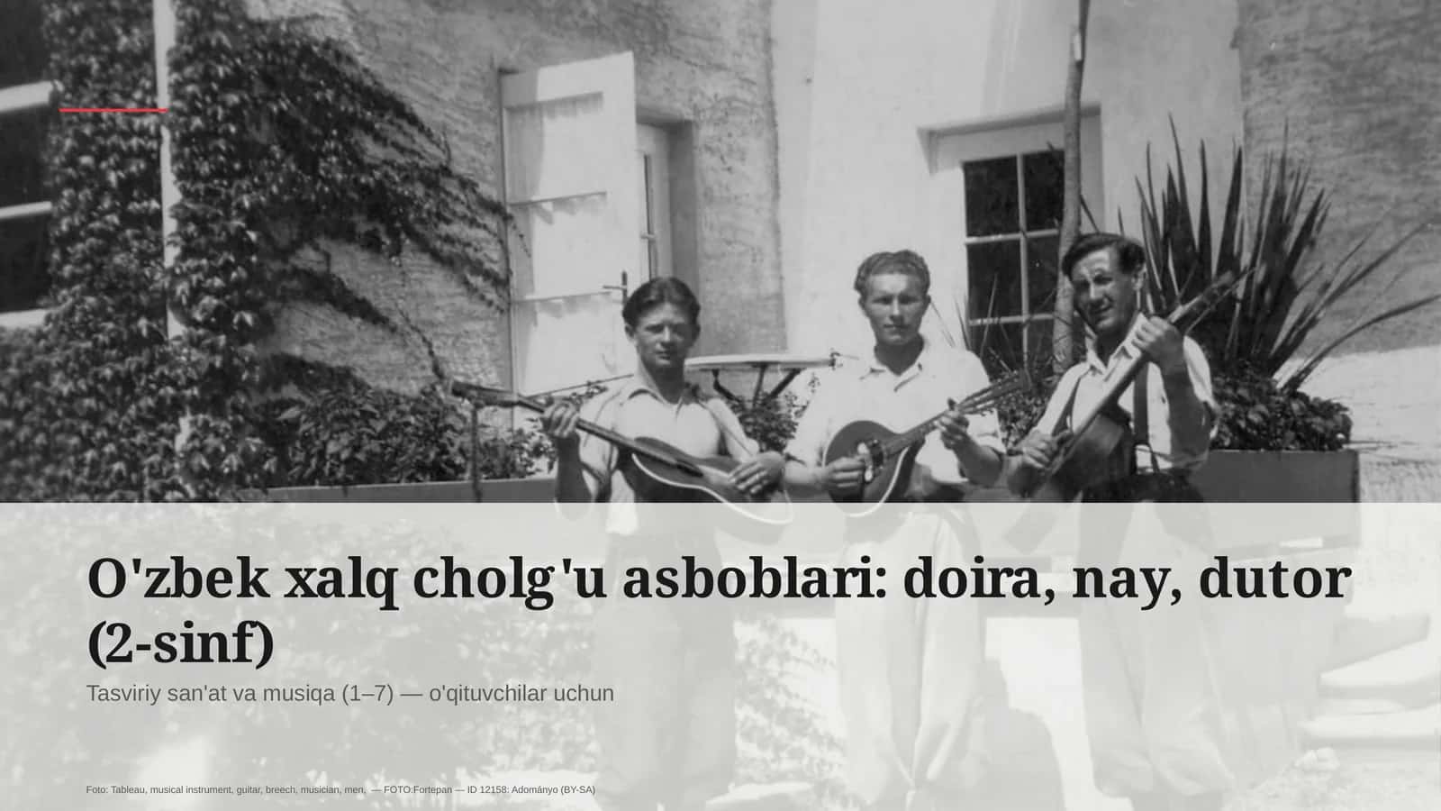 O'zbek xalq cholg'u asboblari: doira, nay, dutor (2-sinf)