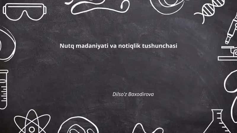 Nutq madaniyati va notiqlik tushunchasi