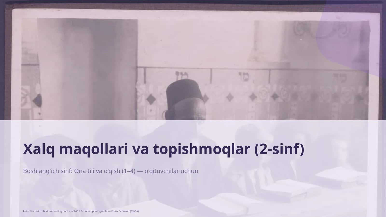 Xalq maqollari va topishmoqlar (2-sinf)