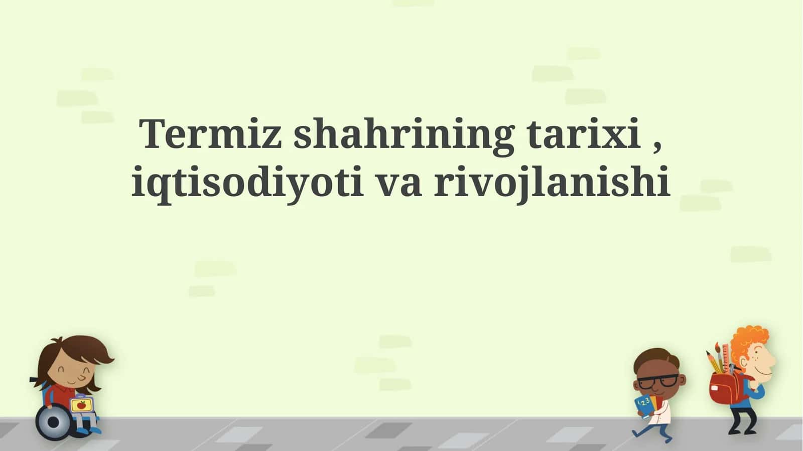 Termez  shahr tarixi, iqtisodiyoti va rivojlanishi