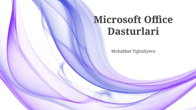 Microsoft Office Dasturlari