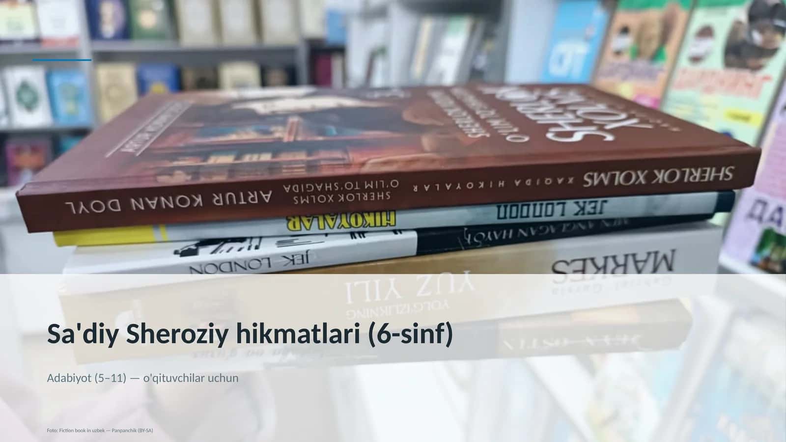 Sa'diy Sheroziy hikmatlari (6-sinf)