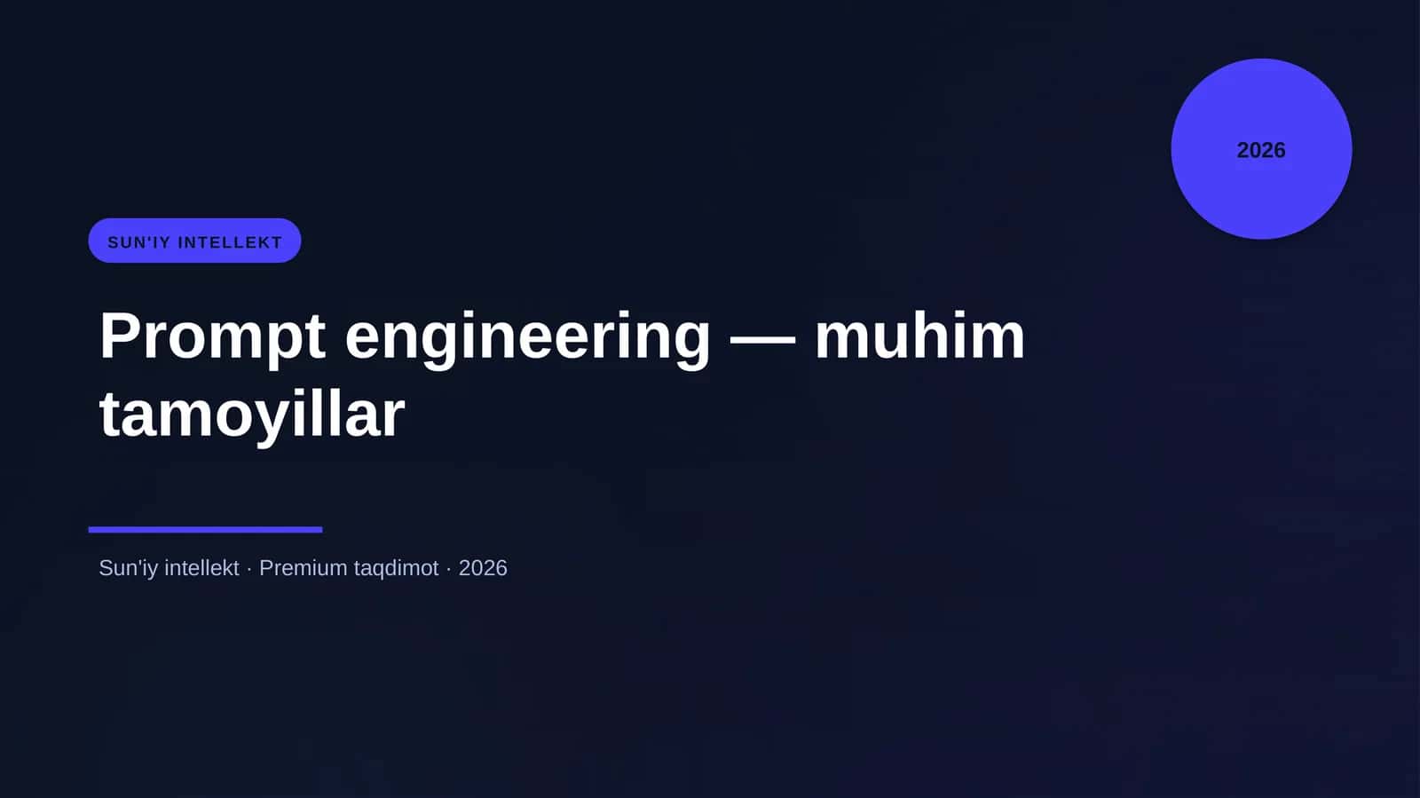 Prompt engineering — muhim tamoyillar